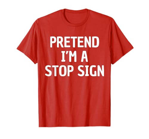 Funny Halloween Stop Sign Costume Men Women Adults Kids T-Shirt