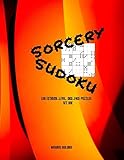 Sorcery Sudoku: 100 extreme, dice-face Sudoku puzzles. B&W interior, flame cover, set I