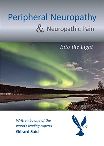 Peripheral Neuropathy and Neuropathic Pain: Into the Light -  Said MD FRCP, Professor Gérard, Paperback