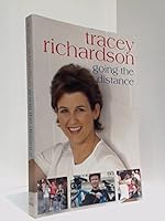 TRACEY RICHARDSON: GOING THE DISTANCE 1869417429 Book Cover