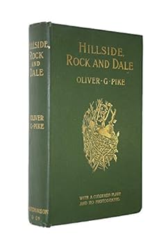 Hardcover Hillside, rock and dale: bird life pictured with pen and camera Book