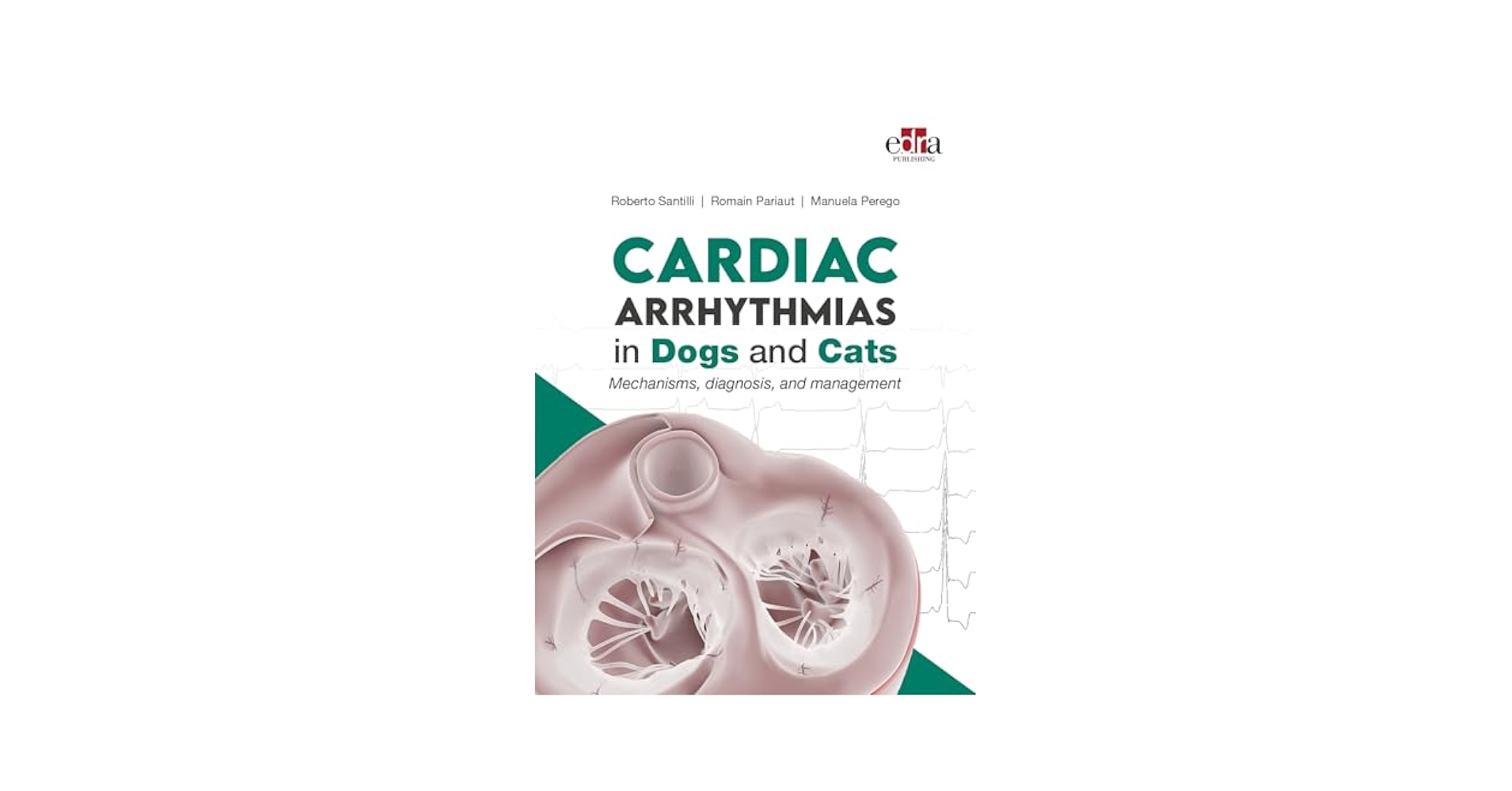 CARDIAC ARRHYTHMIAS in Dogs and Cats: Mechanisms, diagnosis