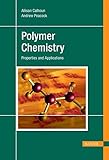 Polymer Chemistry: Properties and Application