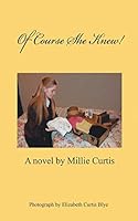 Of Course She Knew! 1612862799 Book Cover