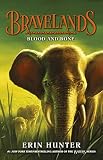 Bravelands: Blood and Bone (Bravelands, Book 3)