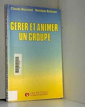 Paperback Gerer Animer Un Groupe [French] Book