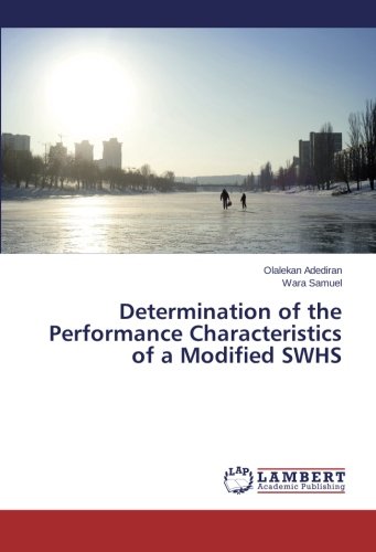 Determination of the Performance Characteristics of a Modified SWHS
