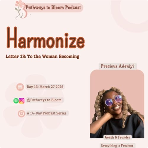 Harmonize Ep 13: Coach Precious Adeniyi on Navigating the In-Between