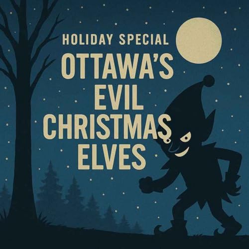 Ottawa's Evil Christmas Elves