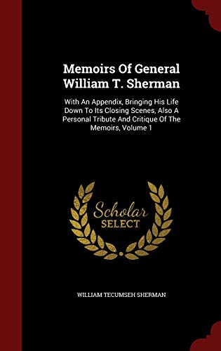 Memoirs Of General William T. Sherman: With An ... 1298860296 Book Cover
