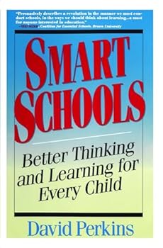 Smart Schools: Better Thinking and Learning for Every Child