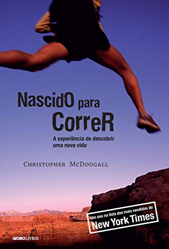 Nascido Para Correr - A experiencia de descobrir uma nova vida (E...