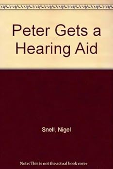 Hardcover Peter Gets a Hearing Aid Book