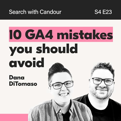 Common GA4 Mistakes to Avoid | Dana DiTomaso Podcast Por  arte de portada