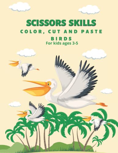 Scissor Skills Preschool Workbook: Birds Activity Book Color, Cut & Paste For Kids Ages 3-5 - School Zone