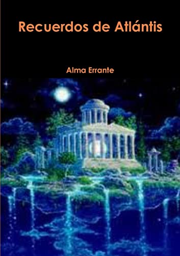 Recuerdos de Atlántis (Spanish Edition)