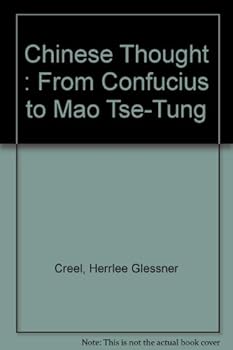 Mass Market Paperback Chinese thought, from Confucius to Mao Tse-Tung (Mentor books) Book