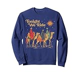 3 Wise Men Tonight We Ride Christmas Sweatshirt