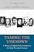 Taming the Unknown: A History of Algebra from Antiquity to the Early Twentieth Century