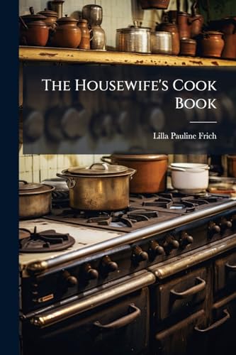 The Housewife's Cook Book (Afrikaans Edition)