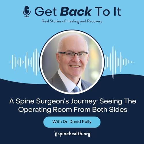 A Spine Surgeon&rsquo;s Journey: Seeing The Operating Room From Both Sides
