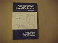 Geochemistry in Mineral Exploration 0125962525 Book Cover