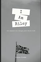 I Am Riley 1521587248 Book Cover