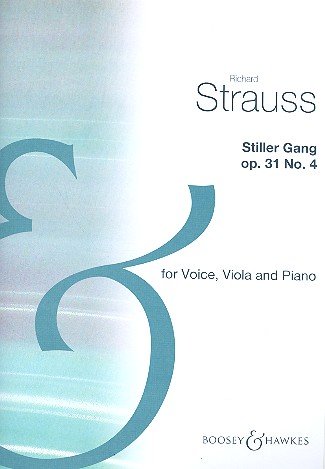 Stiller Gang: op. 31/4. low voice and piano with viola (or violin) accompaniment. grave.