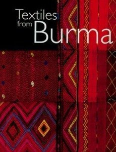 Hardcover Textiles from Burma: Featuring the James Henry Green Collection Book