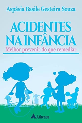Acidentes na infância: melhor prevenir do que remediar