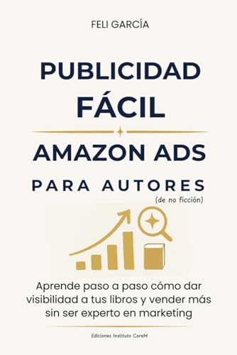 Opiniones Amazon Élite este año: ¿Es el programa de Gaizka Pérez la mejor opción para vender en Amazon? 10 Publicidad FÁCIL AMAZON ADS para Autores (De no ficción): Aprende...