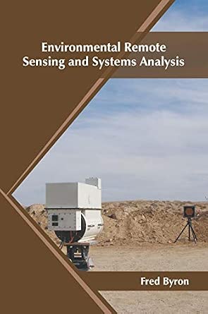 Environmental Remote Sensing and Systems Analysis book cover