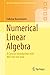 Numerical Linear Algebra: A Concise Introduction with MATLAB and Julia (Springer Undergraduate Mathematics Series)