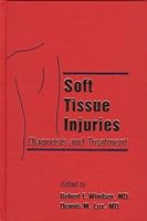Soft Tissue Injuries: Diagnosis and Treatment 1560532122 Book Cover