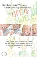 Gute Laune durch Vitamine, Mineralien und Spurenelemente: Gute Laune durch Vitamine, Mineralstoffe und Spurenelemente 1515264297 Book Cover