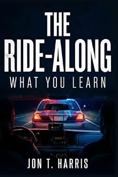 The Ride-Along: What You Learn