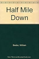 Half Mile Down B0006ASR1I Book Cover