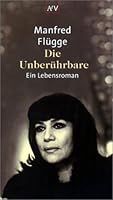 Die Unberührbare. Ein Lebensroman. 3746613310 Book Cover