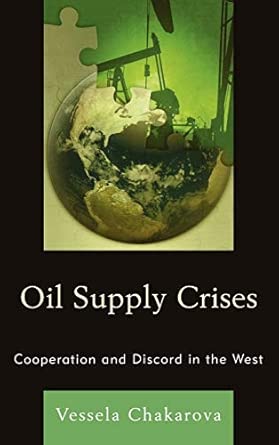 Oil Supply Crises: Cooperation and Discord in the West book cover