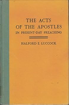 Hardcover THE ACTS OF THE APOSTLES IN PRESENT-DAY PREACHING. One volume Edition Book