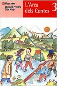 L Arca dels Contes 3. Llibre de Lectura. Tercer Curs