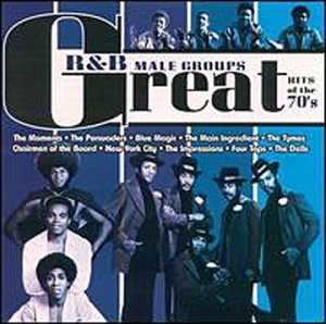 Amazon.com: Great R&B: Male Groups - Hits Of The 70's: CDs & Vinyl