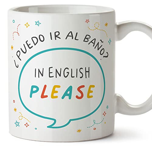 MUGFFINS Tazas para PROFESOR DE INGLÉS - En Español - Puedo ir al baño in english - 11 oz / 330 ml - Regalo original y divertido