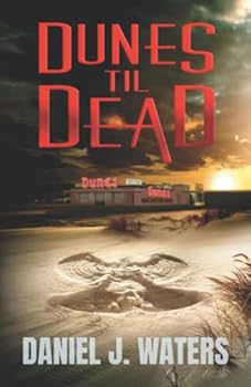 Paperback DUNES 'TIL DEAD (Mickey Cleary) Book