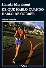 De qué hablo cuando hablo de correr (Andanzas)