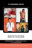 Shyness: The Ultimate Teen Guide (Volume 44) (It Happened to Me (44))