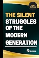 THE SILENT STRUGGLES OF THE MODERN GENERATION B0F52WL97M Book Cover