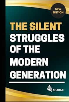 Hardcover THE SILENT STRUGGLES OF THE MODERN GENERATION Book