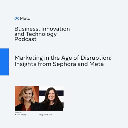 Marketing in the Age of Disruption: Insights from Sephora and Meta