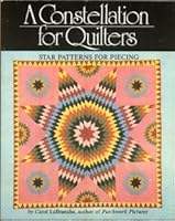 A Constellation for Quilters: Star Patterns for Piecing 0915590905 Book Cover